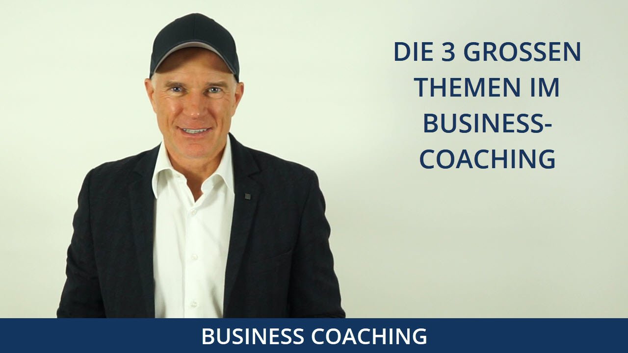 Die drei großen Themen im Business Coaching - Thomas Schlechter